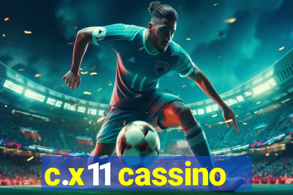 c.x11 cassino